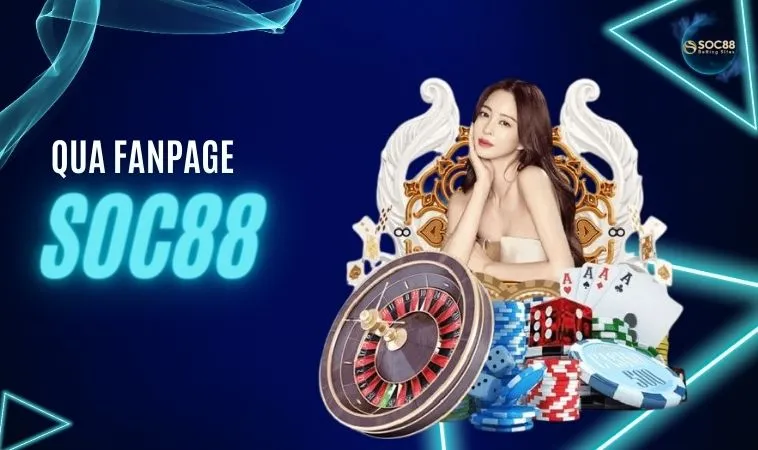 Liên hệ SOC88 qua Fanpage Liên hệ SOC88 qua Fanpage