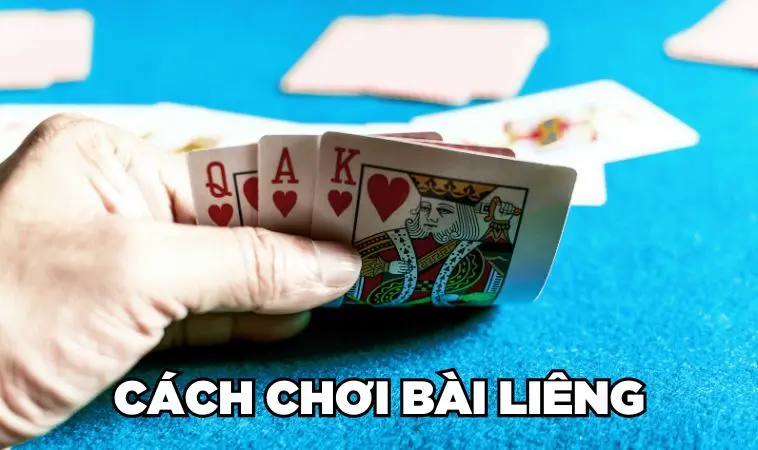 Bài Liêng Là Gì? Cách Chơi Chi Tiết Từ A - Z Cho Newbie 3 Cách chơi bài Liêng