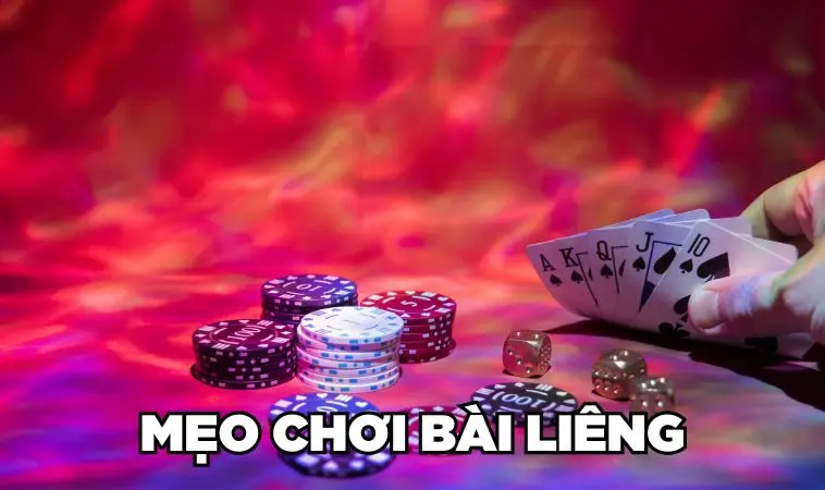 Bài Liêng Là Gì? Cách Chơi Chi Tiết Từ A - Z Cho Newbie 4 Mẹo chơi bài Liêng