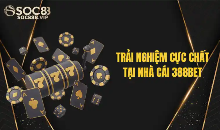 Sân Chơi 388BET - Tham Gia Nhận Ngàn Ưu Đãi Hấp Dẫn 2 Tìm hiểu về nhà cái 388 Bet