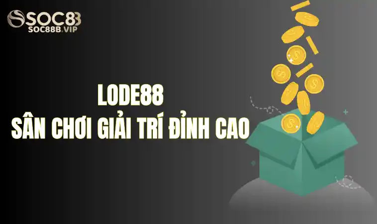 Lode88 - Điểm Đến Đẳng Cấp Cho Các Lô Đề Cược Thủ 2 Ưu điểm của Lode 88