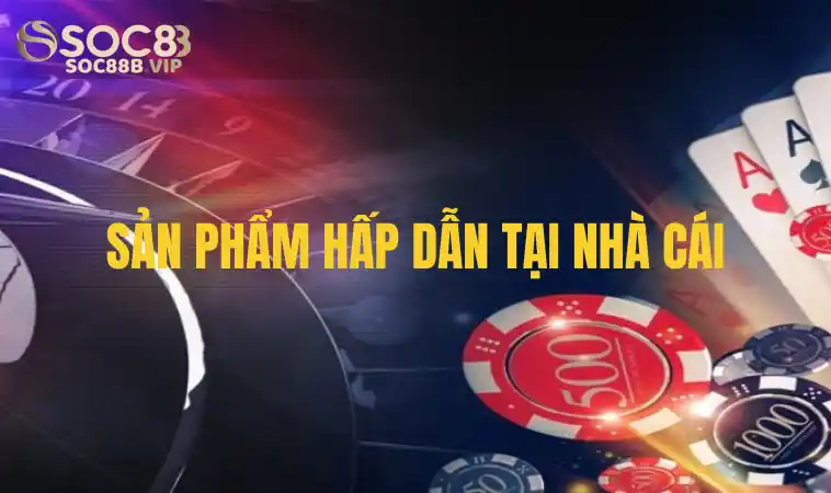 W88–Tận Hưởng Thiên Đường Cá Cược Xanh Chín 3 Sản phẩm phong phú đa dạng